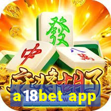 a18bet app